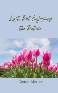 Produktbild: Lost, But Enjoying the Detour