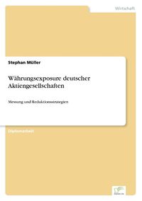 Bild vom Artikel Währungsexposure deutscher Aktiengesellschaften vom Autor Stephan Müller