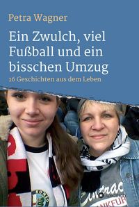 Produktbild: Ein Zwulch, viel Fu&szlig;ball und ein bisschen Umzug