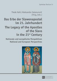 Produktbild: Das Erbe der Slawenapostel im 21. Jahrhundert / The Legacy of the Apostles of the Slavs in the 21st Century