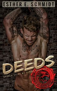 Produktbild: Deeds (Broken Deeds MC, #1)