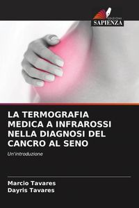 Bild vom Artikel La Termografia Medica a Infrarossi Nella Diagnosi Del Cancro Al Seno vom Autor Marcio Tavares