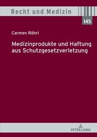 Produktbild: Medizinprodukte und Haftung aus Schutzgesetzverletzung