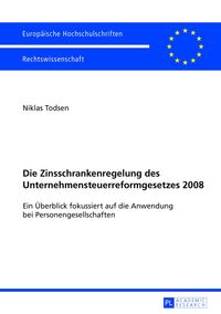 Produktbild: Die Zinsschrankenregelung des Unternehmensteuerreformgesetzes 2008