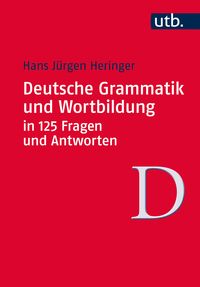 Produktbild: Deutsche Grammatik und Wortbildung in 125 Fragen und Antworten