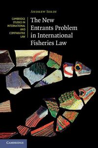 Produktbild: The New Entrants Problem in International Fisheries Law