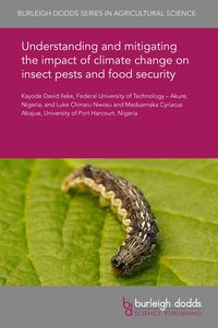 Produktbild: Understanding and mitigating the impact of climate change on insect pests and food security