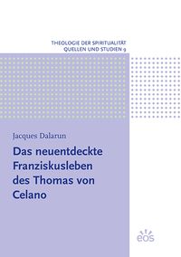 Produktbild: Das neuentdeckte Franziskusleben des Thomas von Celano