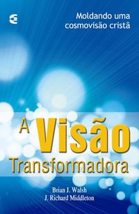 Produktbild: A vis&atilde;o transformadora