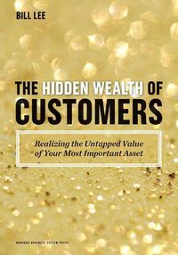 Produktbild: The Hidden Wealth of Customers