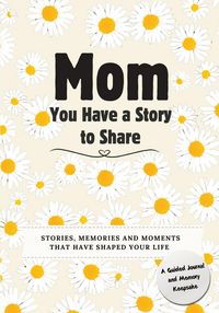 Produktbild: Mom, You Have a Story to Share