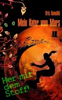 Produktbild: Mein Kater vom Mars - Her mit dem Stoff!