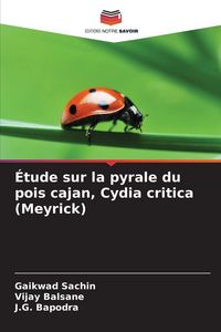 Produktbild: &Eacute;tude sur la pyrale du pois cajan, Cydia critica (Meyrick)