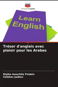 Produktbild: Tr&eacute;sor d'anglais avec plaisir pour les Arabes