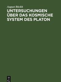 Produktbild: Untersuchungen &uuml;ber das Kosmische System des Platon