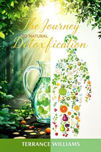 Produktbild: The Journey to Natural Detoxification