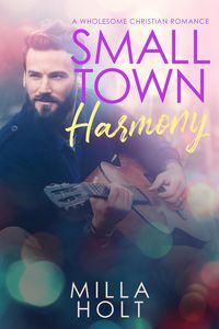 Produktbild: Small Town Harmony (Rhapsody of Grace, #2)