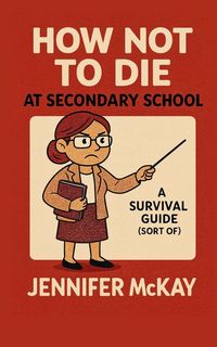 Produktbild: How Not to Die at Secondary School