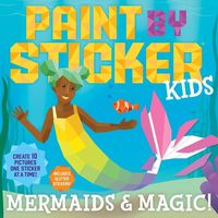 Produktbild: Paint by Sticker Kids: Mermaids & Magic!