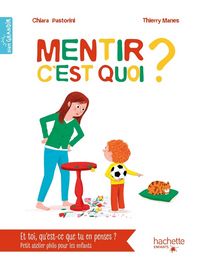 Produktbild: Mentir, c'est quoi ?