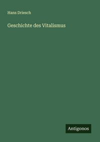 Produktbild: Geschichte des Vitalismus