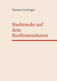 Produktbild: Nachtmahr auf dem Kurf&uuml;rstendamm