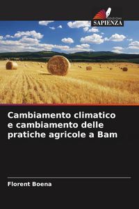 Produktbild: Cambiamento climatico e cambiamento delle pratiche agricole a Bam