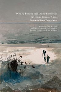Produktbild: Writing Borders and Other Barriers in the Era of Climate Cri