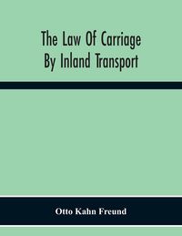 Produktbild: The Law Of Carriage By Inland Transport