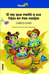 Produktbild: El rey que meti&oacute; a sus hijas en tres vasijas