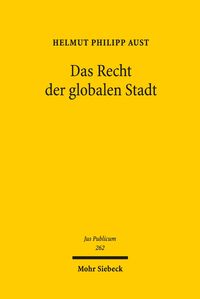 Bild vom Artikel Das Recht der globalen Stadt vom Autor Helmut Philipp Aust
