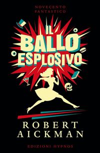 Produktbild: Il ballo esplosivo
