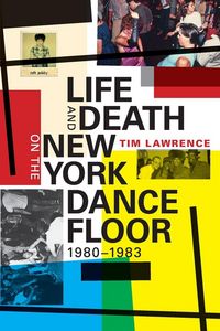 Produktbild: Life and Death on the New York Dance Floor, 1980-1983