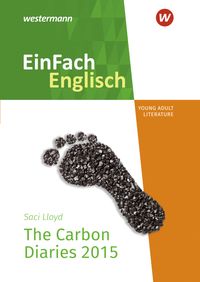 Carbon Diaries. EinFach Englisch New Edition Textausgaben Iris Edelbrock