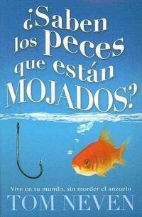 Produktbild: Saben los Peces Que Estan Mojados?