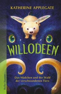 Produktbild: Willodeen - Das M&auml;dchen und der Wald der verschwundenen Tiere