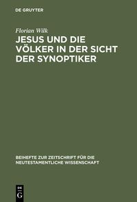 Produktbild: Jesus und die V&ouml;lker in der Sicht der Synoptiker