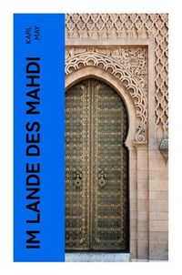 Bild vom Artikel Im Lande des Mahdi vom Autor Karl May