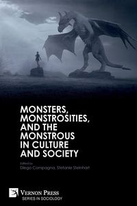Produktbild: Monsters, Monstrosities, and the Monstrous in Culture and Society