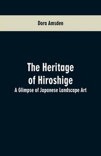 Produktbild: The Heritage of Hiroshige