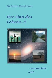 Produktbild: Der Sinn des Lebens ...?