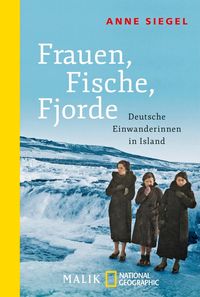 Bild vom Artikel Frauen, Fische, Fjorde vom Autor Anne Siegel