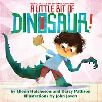 Produktbild: A Little Bit of Dinosaur (A Little Bit of Dinosaur Series, #1)
