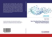 Produktbild: Ion Conducting Superionic Polymer Electrolytes