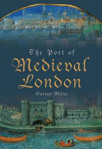 Produktbild: Milne, G: The Port of Medieval London