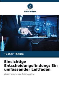 Produktbild: Einsichtige Entscheidungsfindung: Ein umfassender Leitfaden