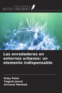 Produktbild: Las enredaderas en entornos urbanos: un elemento indispensable