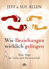Produktbild: Wie Beziehungen wirklich gelingen