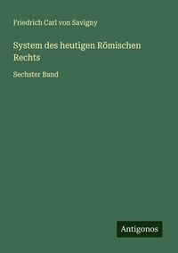 Produktbild: System des heutigen R&ouml;mischen Rechts