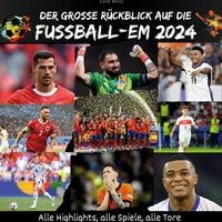 Produktbild: Der gro&szlig;e R&uuml;ckblick auf die Fu&szlig;ball-EM 2024